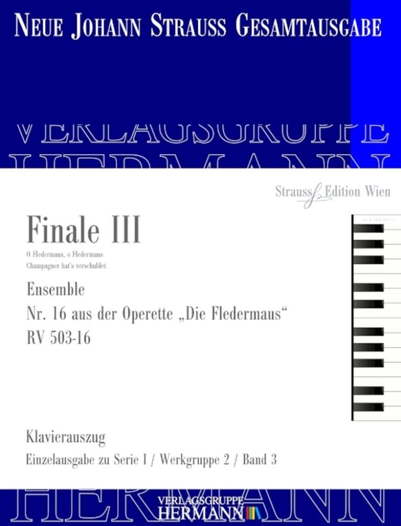 Die Fledermaus - Finale III (Nr. 16) RV 503-16